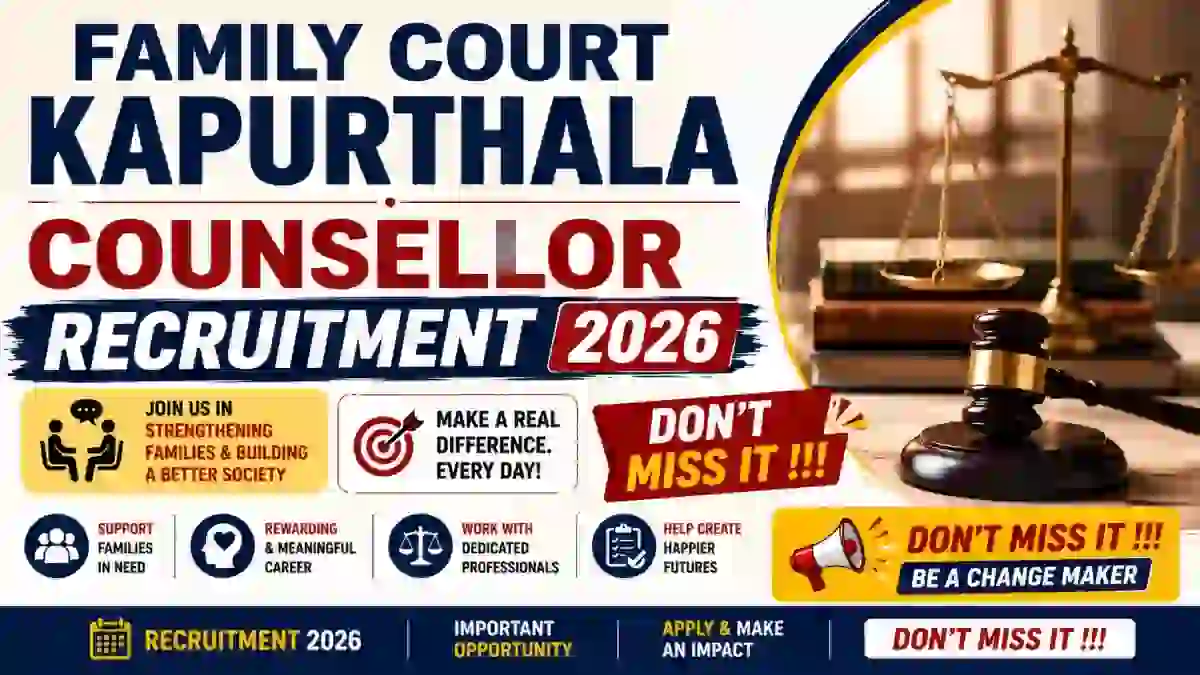 Family Court Kapurthala Counsellor Recruitment 2026 - Apply Offline