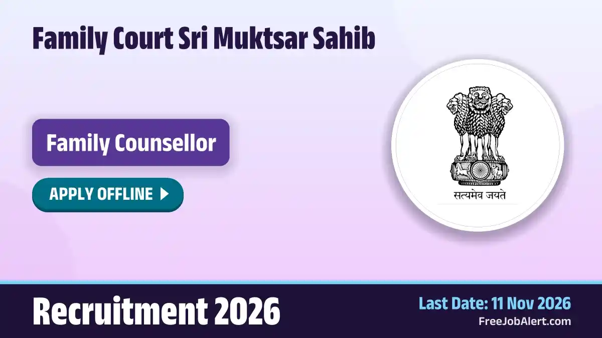 Family Court Sri Muktsar Sahib Family Counsellor Recruitment 2026 – Apply Offline