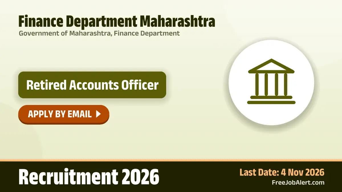 Finance Department Maharashtra Retired Accounts Officer Recruitment 2026 – Apply Online Finance Department Maharashtra Retired Accounts Officer Recruitment 2026 – Apply Online