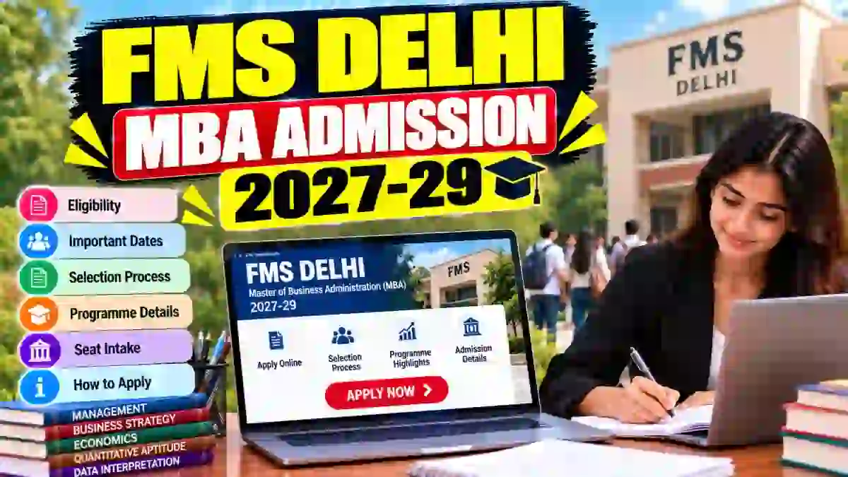 FMS Delhi MBA Admission 2027-29 - Registration Open, Apply Online by November 25 FMS Delhi MBA Admission 2027-29 - Registration Open, Apply Online by November 25