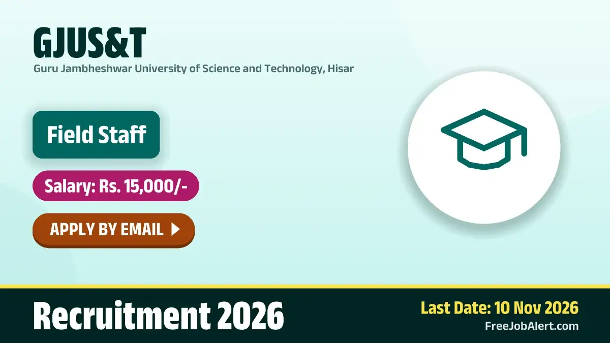 GJUS&T Field Staff Recruitment 2026 – Apply Online