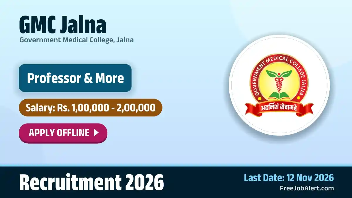 GMC Jalna Recruitment 2026 – Apply Offline for 20 Professor, Associate Professor and More Posts GMC Jalna Recruitment 2026 – Apply Offline for 20 Professor, Associate Professor and More Posts