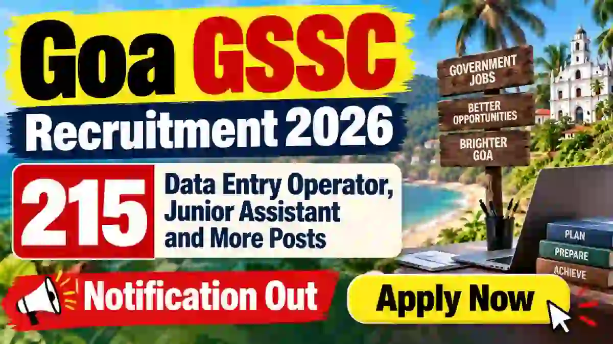 Goa GSSC Group C Recruitment 2026 - Apply Online for 215 Data Entry Operator, Junior Assistant and More Posts