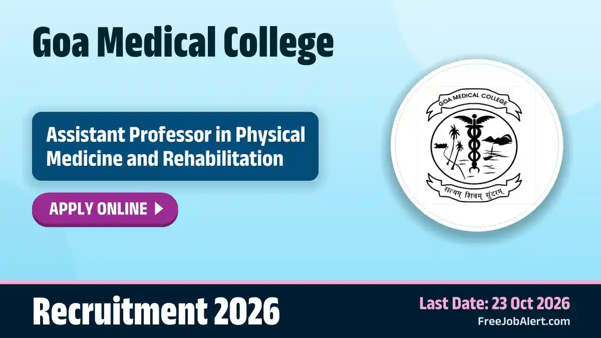 Goa Medical College Assistant Professor Recruitment 2026 – Apply Online Goa Medical College Assistant Professor Recruitment 2026 – Apply Online
