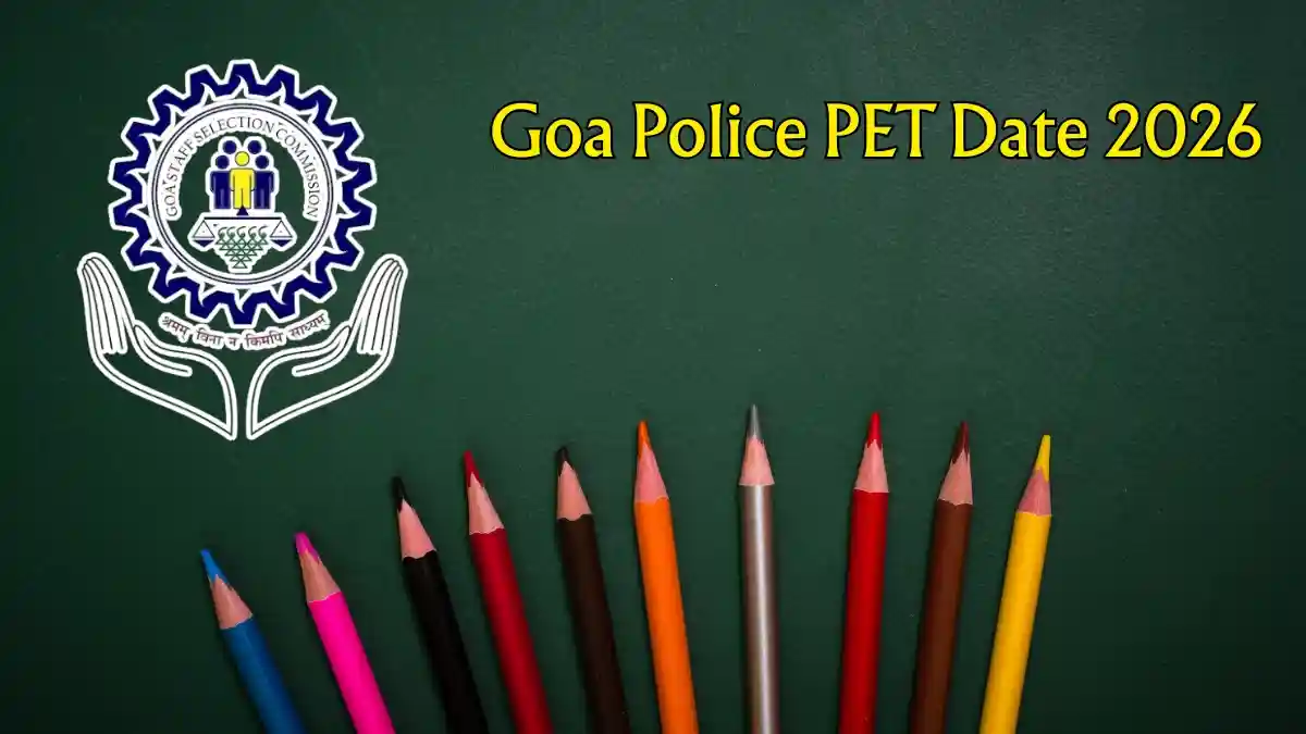 Goa Police PET Date 2026 Out - Check Exam Schedule PDF at gssc.goa.gov.in Goa Police PET Date 2026 Out - Check Exam Schedule PDF at gssc.goa.gov.in