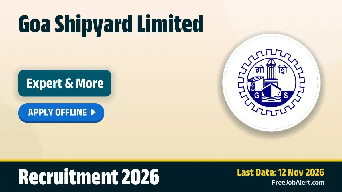 Goa Shipyard Limited Recruitment 2026 for 14 Expert and Specialist Posts Goa Shipyard Limited Recruitment 2026 for 14 Expert and Specialist Posts