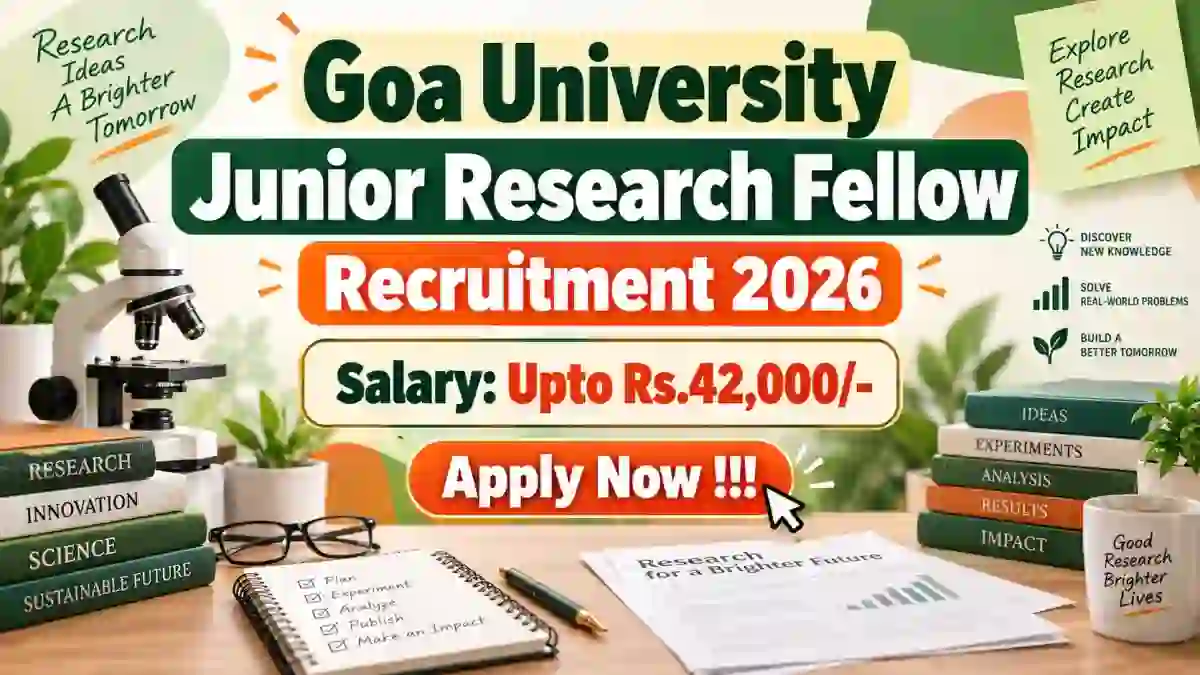 Goa University Junior Research Fellow Recruitment 2026 - Apply Online Goa University Junior Research Fellow Recruitment 2026 - Apply Online