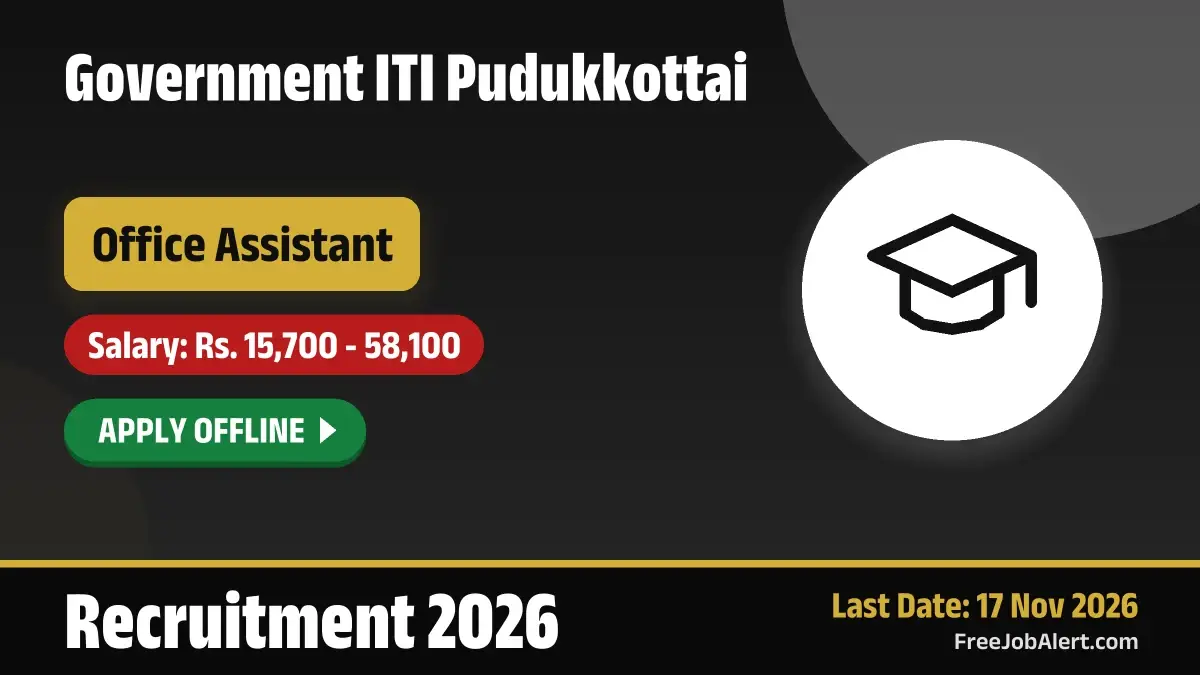 Government ITI Pudukkottai Office Assistant Recruitment 2026 – Apply Offline