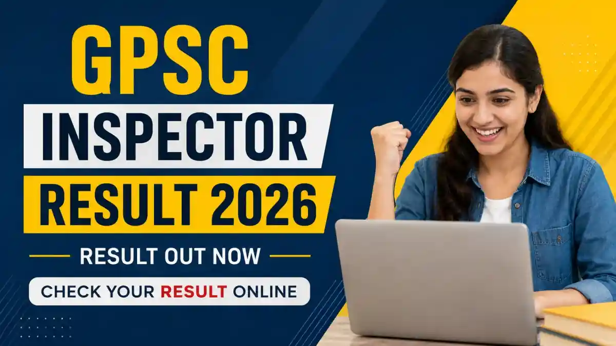 GPSC Inspector Result 2026 Out - Check Selection List at gpsc.gujarat.gov.in GPSC Inspector Result 2026 Out - Check Selection List at gpsc.gujarat.gov.in