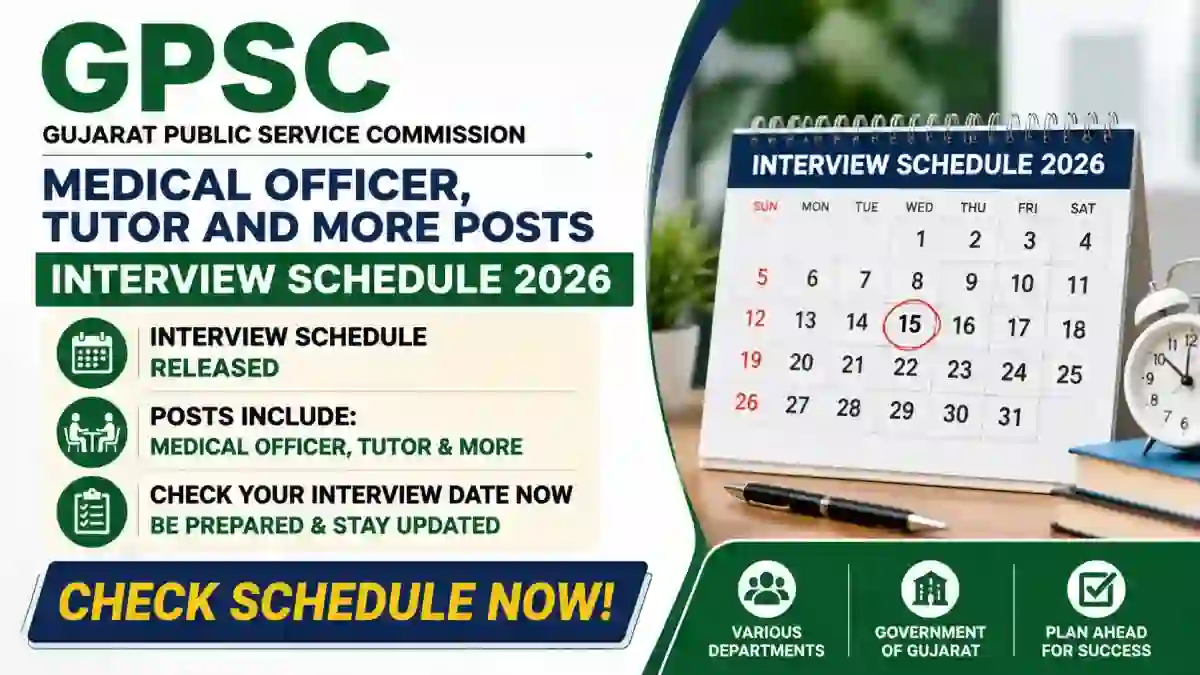GPSC Interview Schedule 2026 Out - Check Interview Date for MO, Gujarat Medical Service Posts GPSC Interview Schedule 2026 Out - Check Interview Date for MO, Gujarat Medical Service Posts