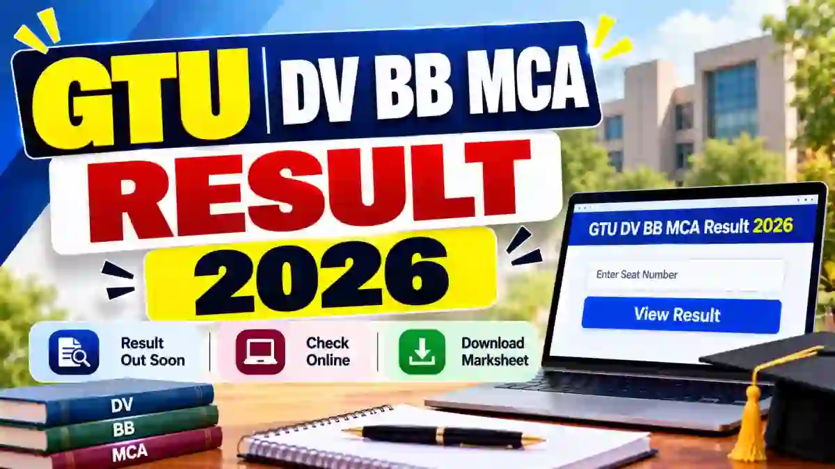 GTU Re-check Re-Assess Result 2026 Out - Check BB, DV, MCA Result Online @ gtu.ac.in