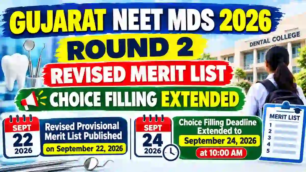 Gujarat NEET MDS Round 2 Merit List 2026 Out - Check Choice Filling Extended Online @ medadmgujarat.org Gujarat NEET MDS Round 2 Merit List 2026 Out - Check Choice Filling Extended Online @ medadmgujarat.org