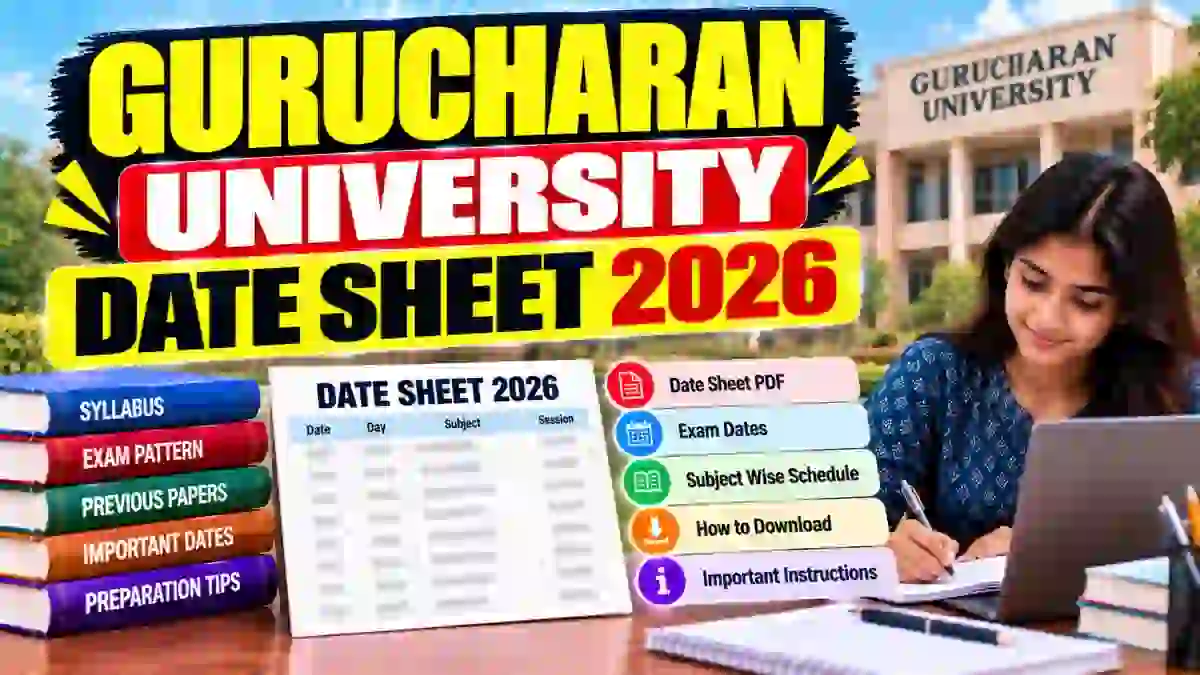 Gurucharan University Date Sheet 2026 Out - Download Exam Schedule Online @ gurucharanuniversity.ac.in Gurucharan University Date Sheet 2026 Out - Download Exam Schedule Online @ gurucharanuniversity.ac.in