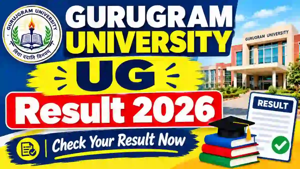 Gurugram University UG Result 2026 Out - Check Result Link Online @ gurugramuniversity.ac.in Gurugram University UG Result 2026 Out - Check Result Link Online @ gurugramuniversity.ac.in