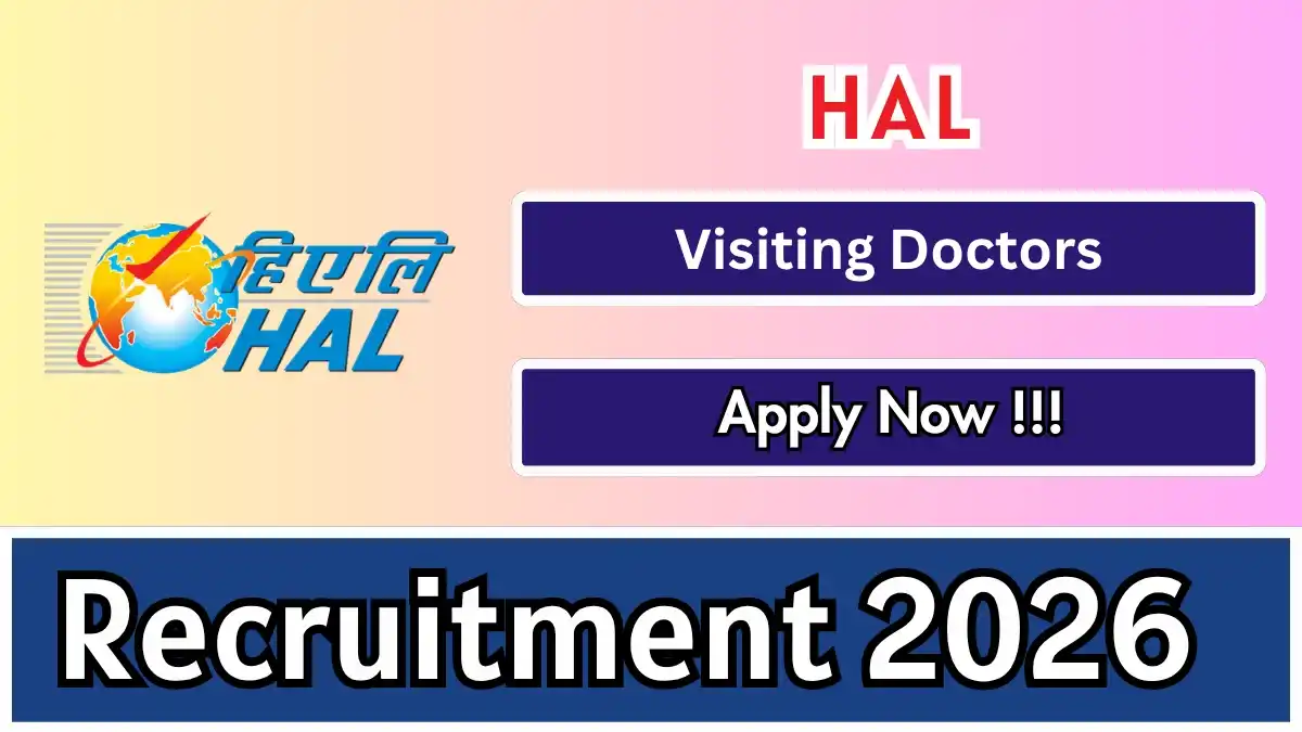 HAL Visiting Doctors Recruitment 2026 – Apply Offline HAL Visiting Doctors Recruitment 2026 – Apply Offline