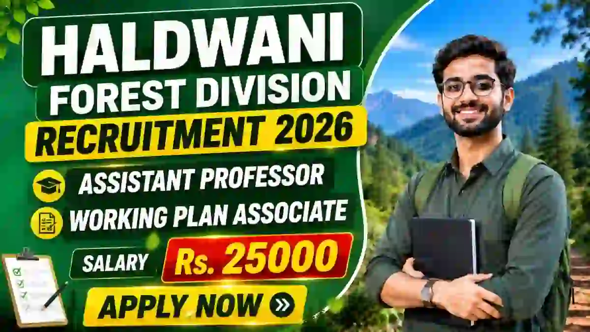 Haldwani Forest Division Working Plan Associate Recruitment 2026 - Apply Offline