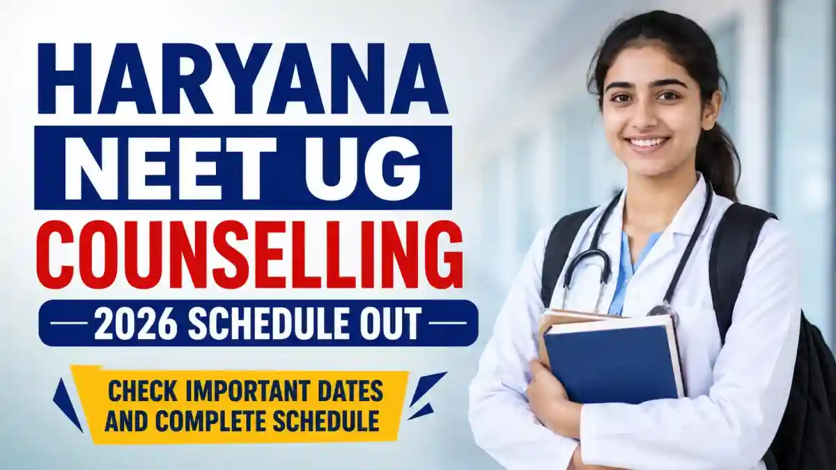 Haryana NEET UG Counselling 2026 - Round 1 Registration Dates, Fees & Eligibility at uhsrugcounselling.com