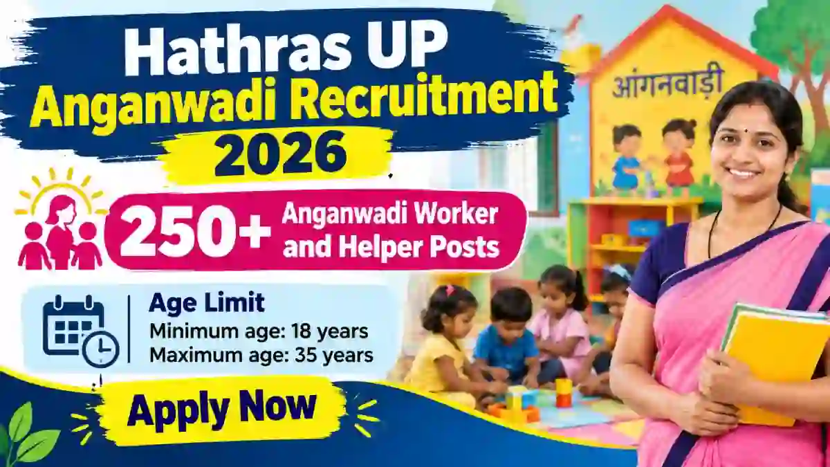 Hathras UP Anganwadi Recruitment 2026 - Apply Online for 252 Anganwadi Worker and Helper Posts Hathras UP Anganwadi Recruitment 2026 - Apply Online for 252 Anganwadi Worker and Helper Posts
