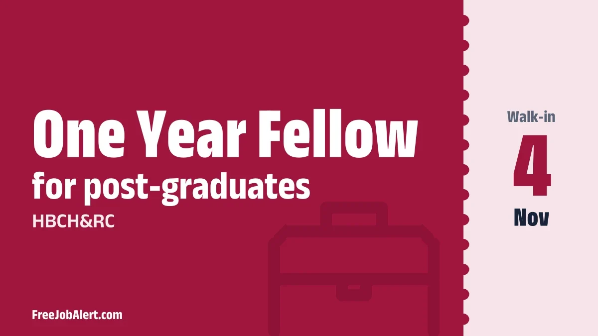 HBCH&RC One Year Fellow Recruitment 2026 – Walkin HBCH&RC One Year Fellow Recruitment 2026 – Walkin