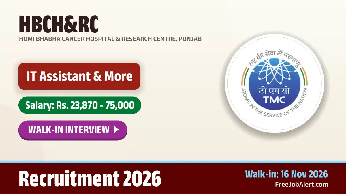 HBCH&RC Recruitment 2026 – Walkin for 4 IT Assistant, Scientific Officer and More Posts
