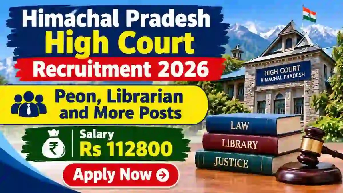 Himachal Pradesh High Court Recruitment 2026 – Apply Online for 15 Peon, Librarian and More Posts Himachal Pradesh High Court Recruitment 2026 – Apply Online for 15 Peon, Librarian and More Posts