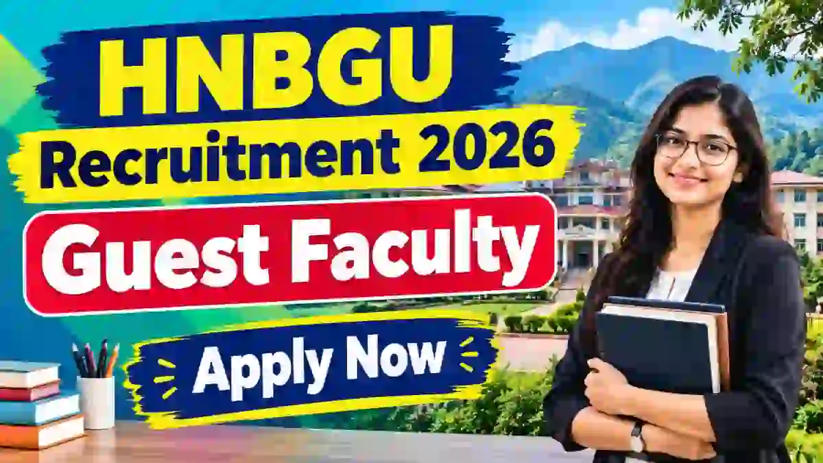 HNBGU Guest Faculty Recruitment 2026 - Walkin HNBGU Guest Faculty Recruitment 2026 - Walkin