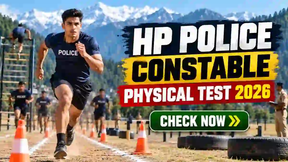 HP Police Constable Physical Test 2026 (Out) - PST/PET Dates & Admit Card HP Police Constable Physical Test 2026 (Out) - PST/PET Dates & Admit Card