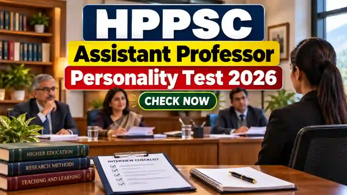 HPPSC Assistant Professor Personality Test Date 2026 Out - Check Date-Wise Schedule PDF