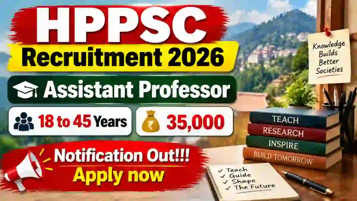 HPPSC Assistant Professor Recruitment 2026 - Apply Online HPPSC Assistant Professor Recruitment 2026 - Apply Online