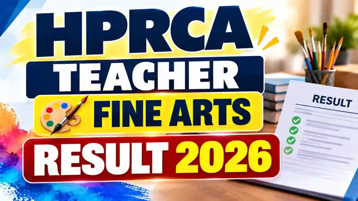 HPRCA Teacher Fine Arts Final Result 2026 Declared - Check Selected Candidates List