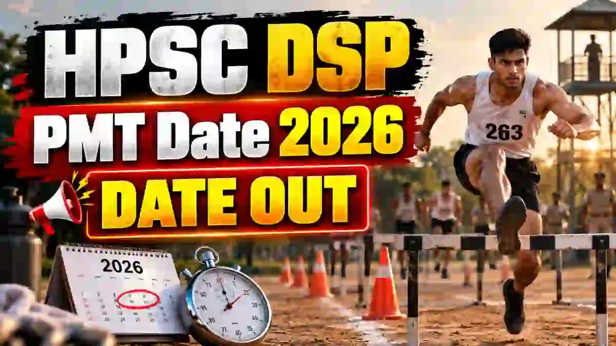 HPSC DSP PMT Schedule 2026 - Check Physical Measurement Test Date at hpsc.gov.in