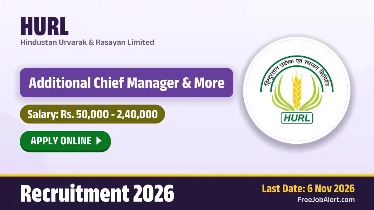 HURL Executive Recruitment 2026 – Apply Online for 11 Additional Chief Manager, Manager and More Posts HURL Executive Recruitment 2026 – Apply Online for 11 Additional Chief Manager, Manager and More Posts