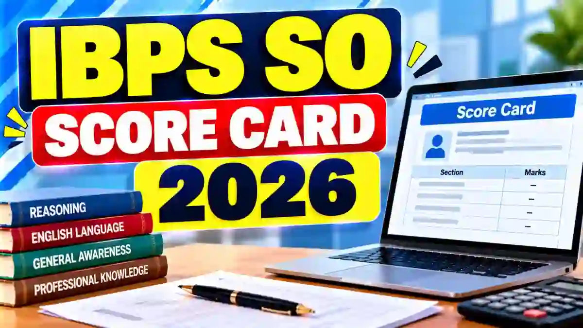 IBPS SO Score Card 2026 Out - Download Prelims Marks and Cut-Off ibps.in