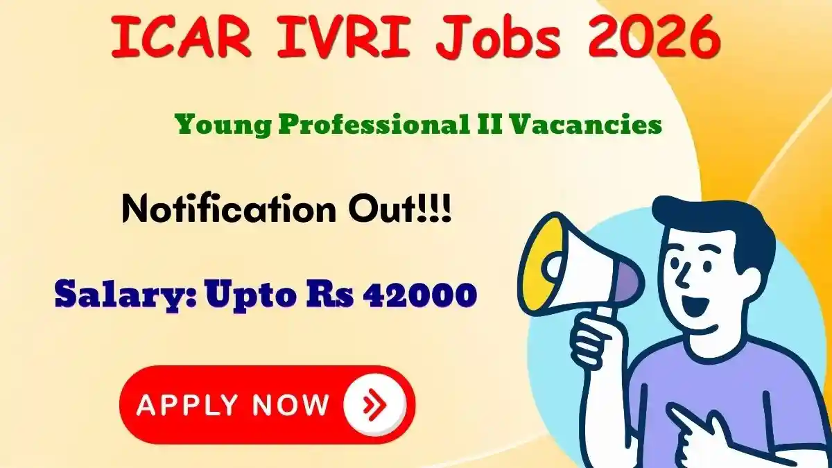 ICAR IVRI Young Professional Recruitment 2026 - Walkin ICAR IVRI Young Professional Recruitment 2026 - Walkin
