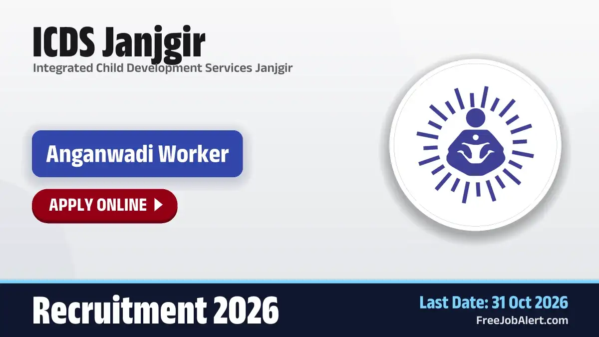 ICDS Janjgir Anganwadi Worker Recruitment 2026 – Apply Online ICDS Janjgir Anganwadi Worker Recruitment 2026 – Apply Online