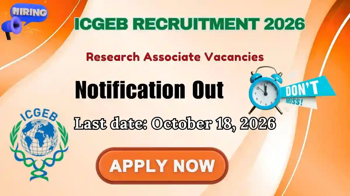 ICGEB Research Associate Recruitment 2026 - Apply by Email ICGEB Research Associate Recruitment 2026 - Apply by Email