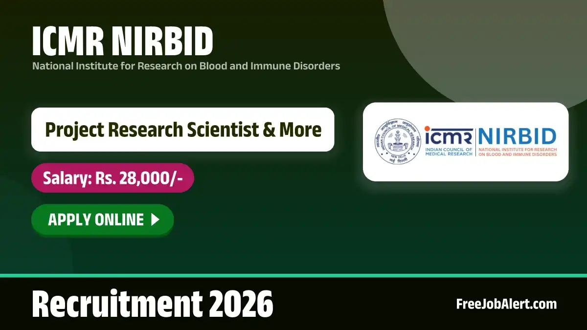ICMR NIRBID Recruitment 2026 – Apply Online for 7 Project Research Scientist, Project Technical Support and More Posts