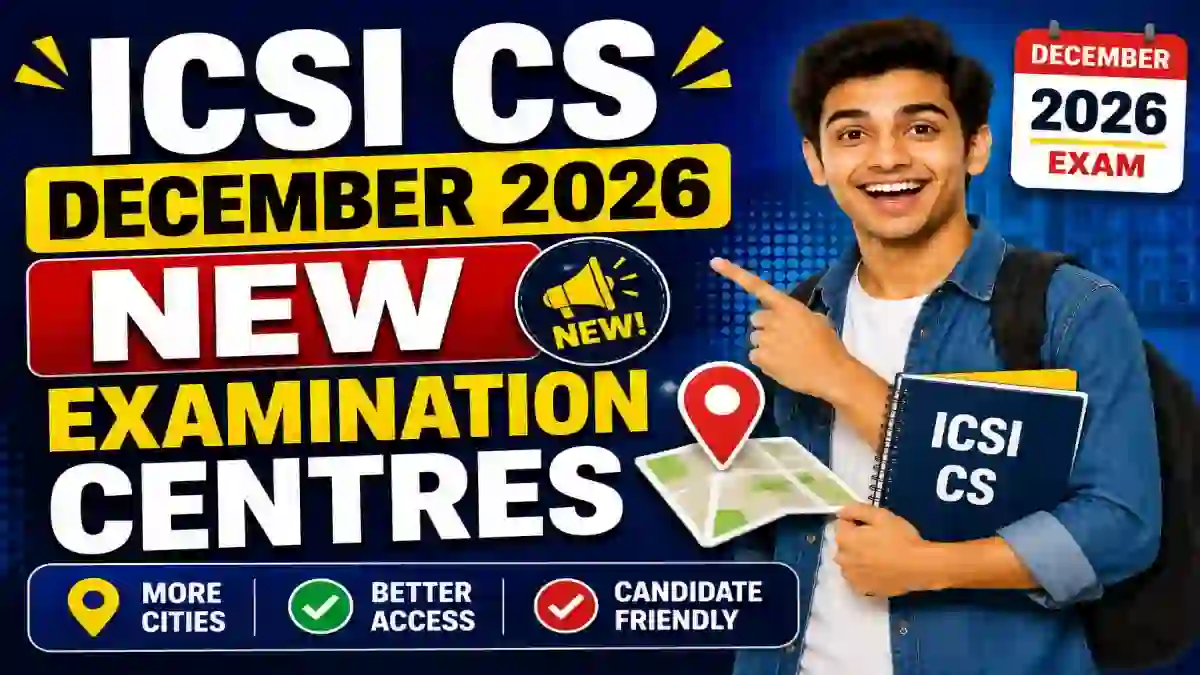 ICSI CS December 2026 New Exam Centres Out - Check State-Wise List Online @ icsi.edu ICSI CS December 2026 New Exam Centres Out - Check State-Wise List Online @ icsi.edu