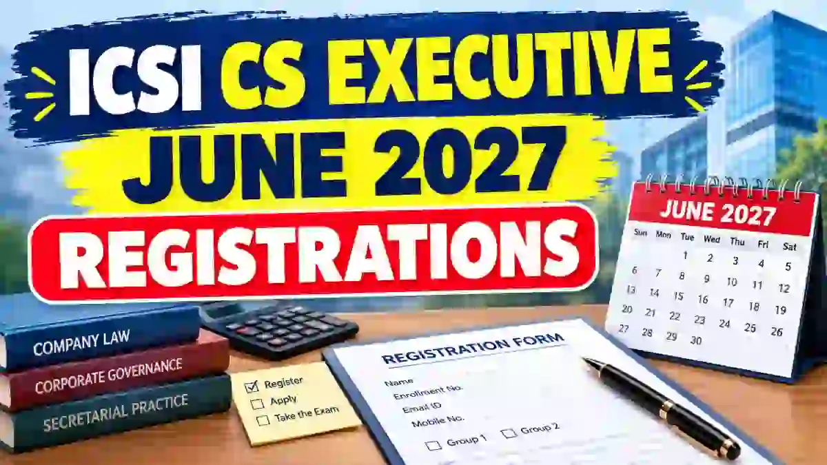 ICSI CS Executive June 2027 - Direct Link to Online Registration at icsi.edu
