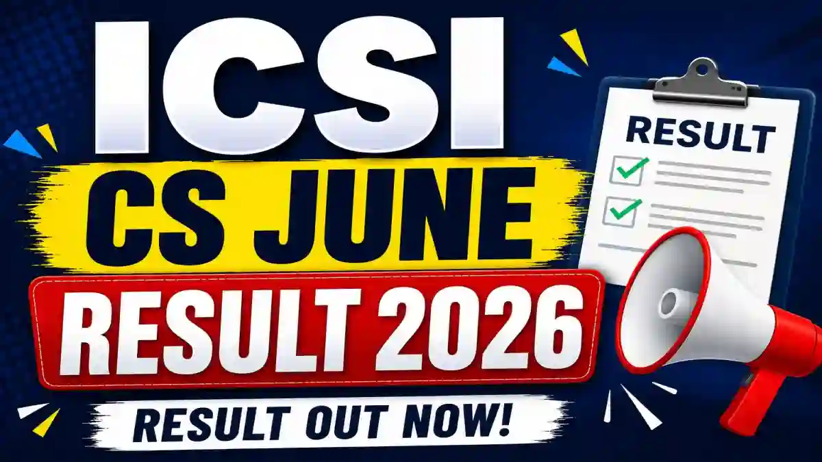 ICSI CS Executive June Result 2026 Out - Direct Link to Check Merit List Online at icsi.edu ICSI CS Executive June Result 2026 Out - Direct Link to Check Merit List Online at icsi.edu