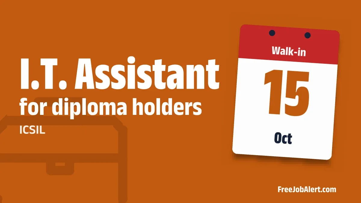 ICSIL IT Assistant Recruitment 2026 – Walk-in ICSIL IT Assistant Recruitment 2026 – Walk-in