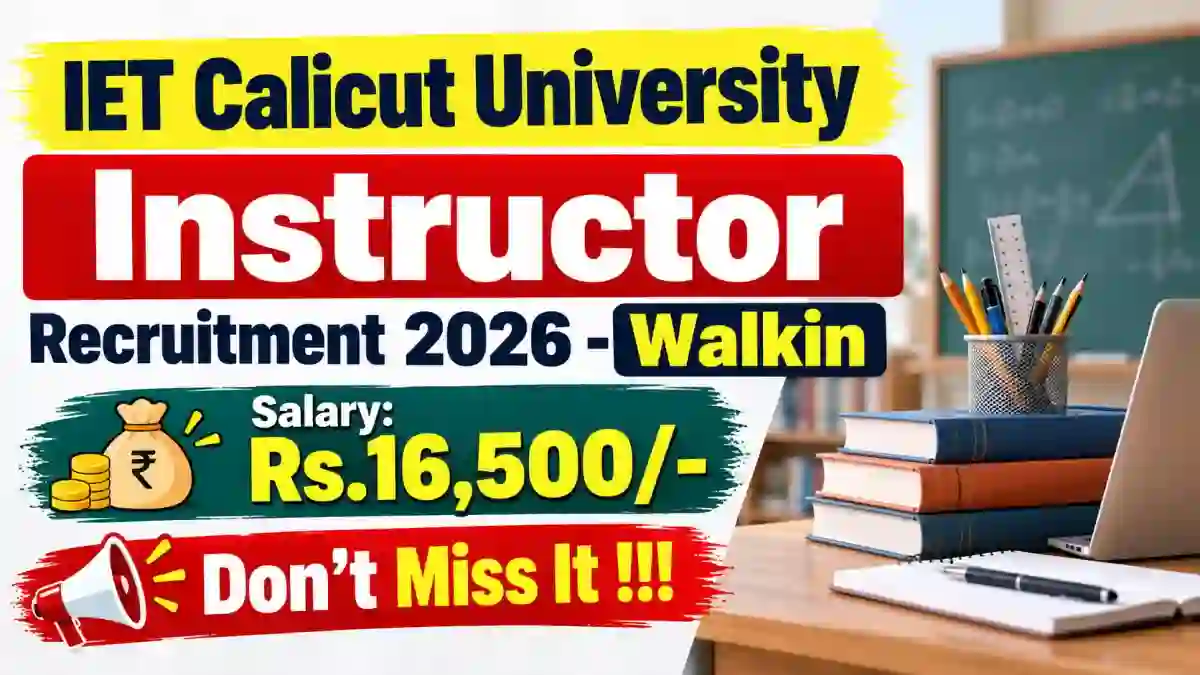 IET Calicut University Instructor Recruitment 2026 - Walkin