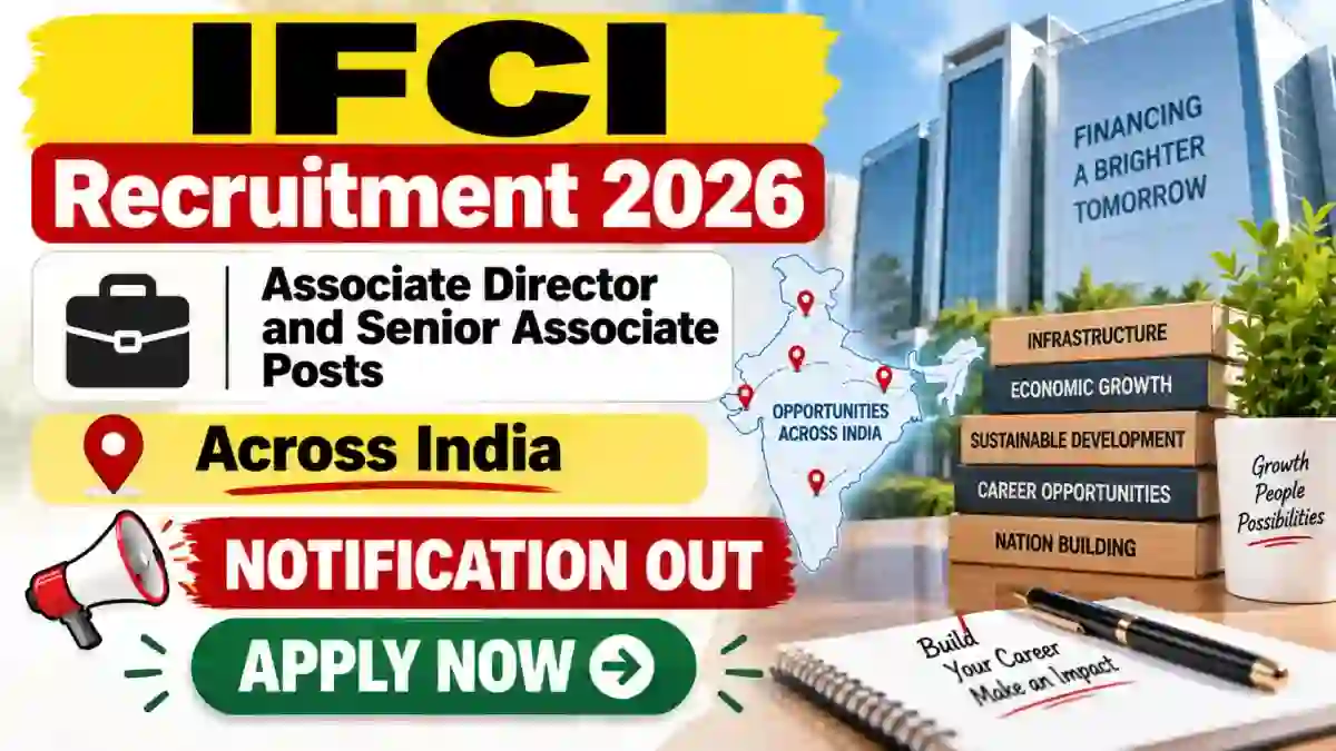 IFCI Recruitment 2026 - Apply Online for 14 Associate Director and Senior Associate Posts IFCI Recruitment 2026 - Apply Online for 14 Associate Director and Senior Associate Posts