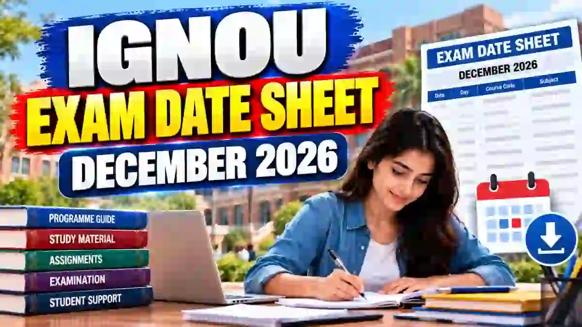 IGNOU Exam Date Sheet December 2026 Revised - TEE Exams from November 25 to January 14, Download PDF IGNOU Exam Date Sheet December 2026 Revised - TEE Exams from November 25 to January 14, Download PDF
