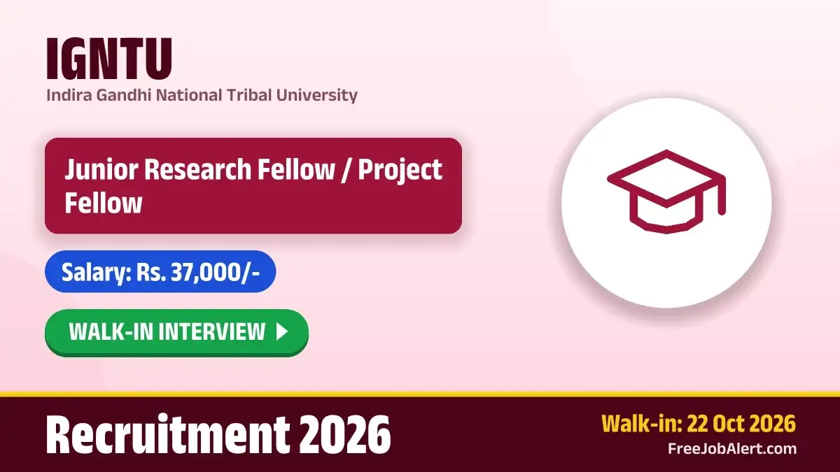 IGNTU Junior Research Fellow / Project Fellow Recruitment 2026 – Walk-in