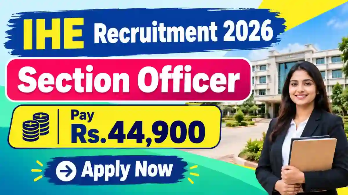 IHE Section Officer Recruitment 2026 – Apply Offline IHE Section Officer Recruitment 2026 – Apply Offline