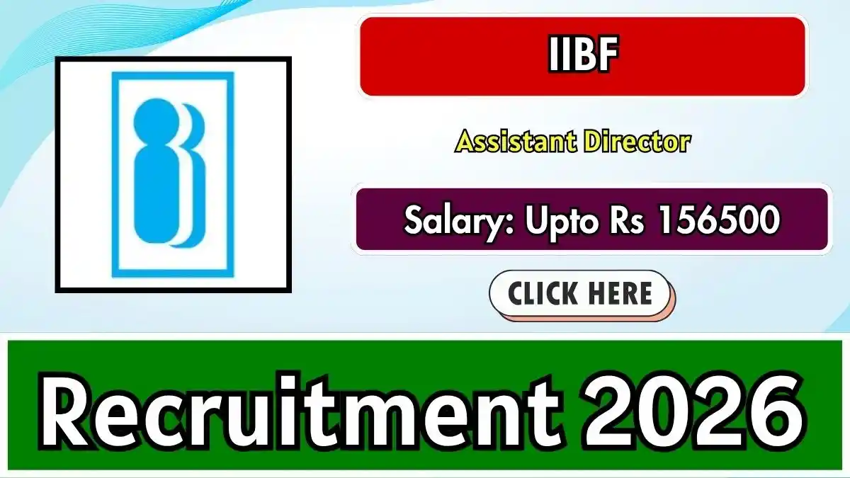IIBF Assistant Director Recruitment 2026 - Apply Online IIBF Assistant Director Recruitment 2026 - Apply Online