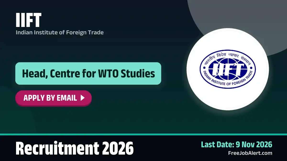 IIFT Head Recruitment 2026 – Apply Online IIFT Head Recruitment 2026 – Apply Online
