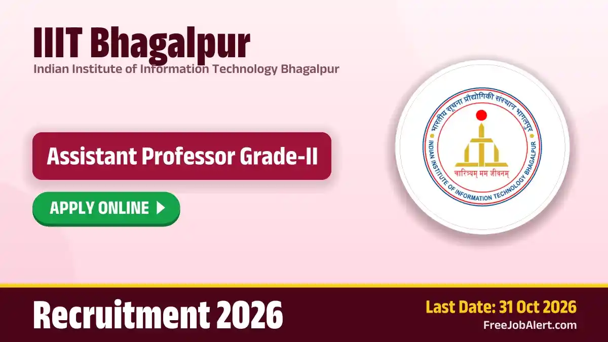 IIIT Bhagalpur Assistant Professor Grade II Recruitment 2026 – Apply Online IIIT Bhagalpur Assistant Professor Grade II Recruitment 2026 – Apply Online