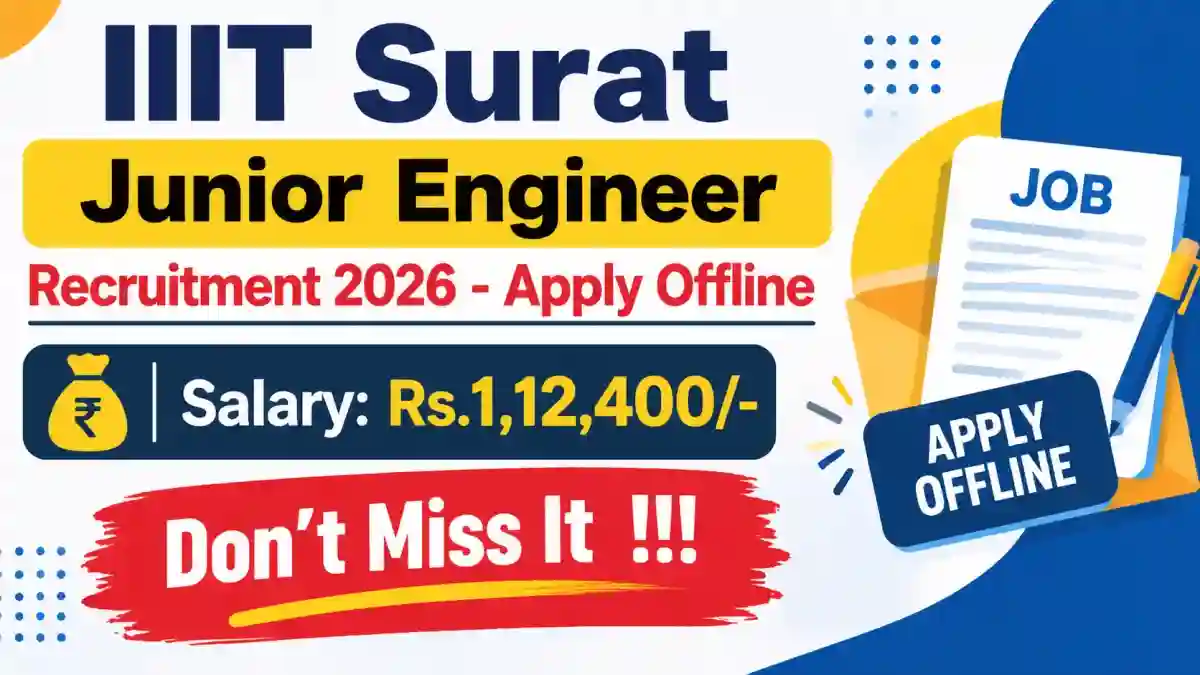 IIIT Surat Junior Engineer Recruitment 2026 - Apply Offline IIIT Surat Junior Engineer Recruitment 2026 - Apply Offline